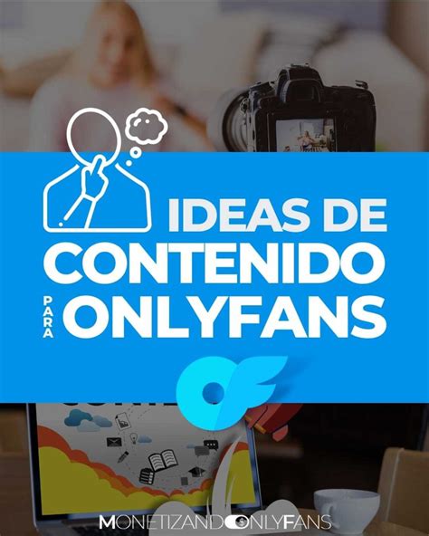 ideas de fotos para onlyfans|Ideas creativas para monetizar tus fotos en OnlyFans:。